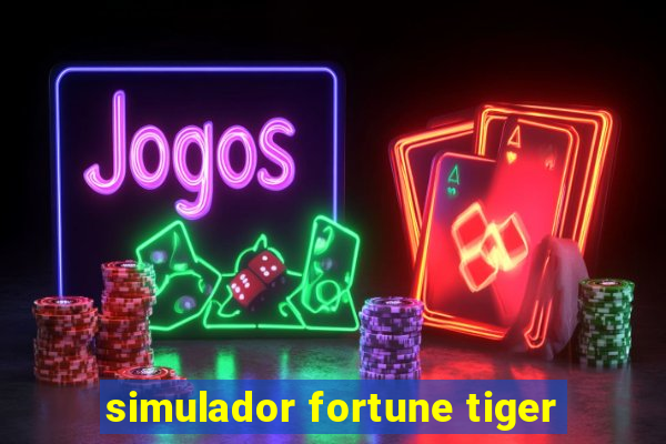 simulador fortune tiger